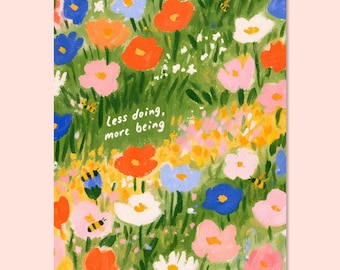 Affiche artistique de fleurs sauvages, Décoration murale florale colorée, Citation « Moins faire, plus être »