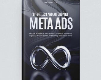 Effortless and Affordable Meta Ads - Ebook.