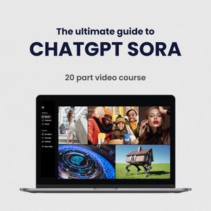 Op de afbeelding: Een laptopcomputer die een 20-delige videocursus toont met de titel "The ultimate guide to ChatGPT SORA". Het scherm toont een collage van afbeeldingen, waaronder een vrouw in een witte jurk, een groep mensen, een futuristisch breinontwerp en een huis met benen.