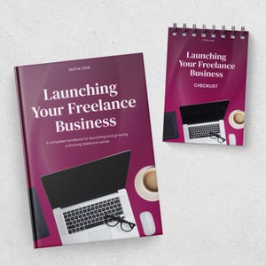 Launching Your Freelance Business - Ebook, Checklist.