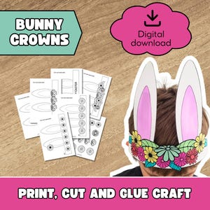 May include: Printable bunny crown craft for kids. The craft includes a bunny ear headband with a flower garland and a separate sheet with bunny ears to cut out and glue on. The text "Bunny Crowns" and "Print, Cut and Glue Craft" are included in the image.