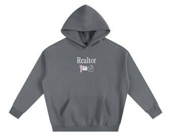 Realtor Oversize Fleeced Hoodie | Realtor Sweater | Realtor Hoodie | Realtor Gift | Realtor Gifts for Closing | New Realtor Gift