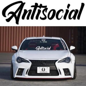 Calcomanía de vinilo antisocial: calcomanía para parabrisas de coche de carreras JDM