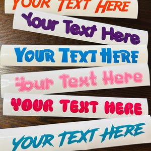 Custom Text sticker, Custom Vinyl Text Decals -Car Decals, Color, Size - Custom Decals, Custom Stickers, Custom Wall Decal, Choose your Font