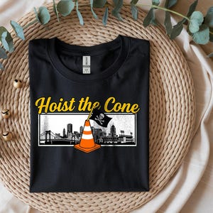 Hoist the Cone Pittsburgh Pirates Graphic | Steel City Baseball Fan (Digital Download) image 6