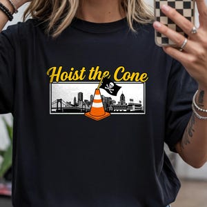 Hoist the Cone Pittsburgh Pirates Graphic | Steel City Baseball Fan (Digital Download) image 1