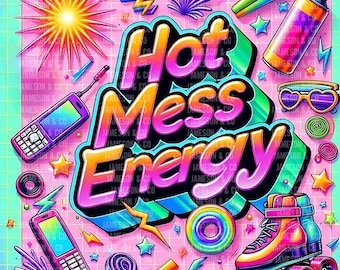 Hot Mess Energy Png, Mom Juice PNG, Funny Trendy Mom Sublimation Design, Energy Drink Mom Life Graphic PNG