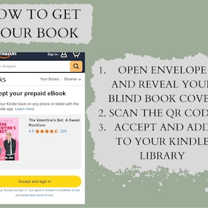 May include: A screenshot of an Amazon webpage showing how to get a prepaid eBook. The image shows a book cover for "The Valentine's Bet: A Sweet RomCom" and instructions on how to open an envelope, scan a QR code, and accept and add the book to your Kindle library.