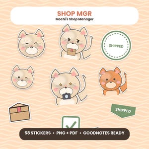 May include: A digital sticker set titled SHOP MGR Mochi's Shop Manager featuring various cartoon cat illustrations, a brown shipping box, a green circular SHIPPED label, a green checkmark, and a green SHIPPED banner, totalling 58 stickers in PNG and PDF.