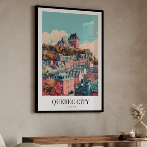 May include: A vintage-style poster featuring a colorful illustration of the cityscape of Quebec City, Canada. The poster has the text "Quebec City, Canada" at the bottom.