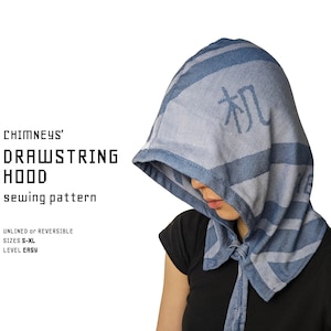 May include: A blue and grey drawstring hood with a Japanese character printed on the front. The hood is part of a sewing pattern, with text that reads "CHIMNEYS' DRAWSTRING HOOD sewing pattern". The pattern is unlined or reversible and comes in sizes S-XL.