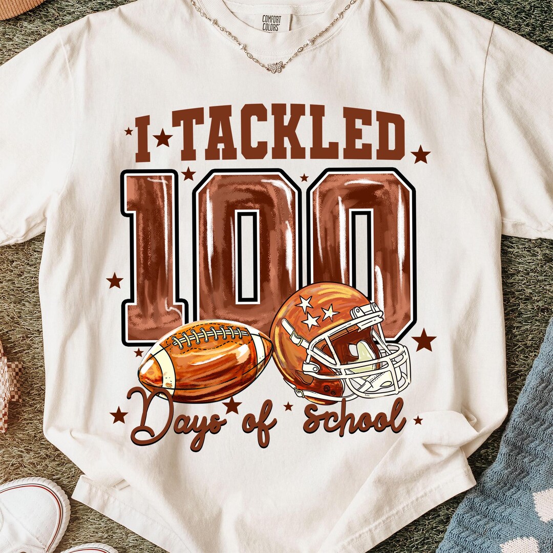I Tackled 100 Days of School Png, 100th Day of School Png, Football 100 ...