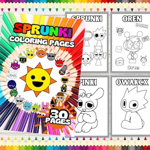 May include: A coloring book with a colorful cover featuring a sun with a smiling face and the text "SPRUNKI COLORING PAGES" and "30 PAGES". The cover is surrounded by a circle of colorful pencils. The book includes coloring pages of various characters, including "SPRUNKI", "OREN", "PINKI", and "OWAKCX".