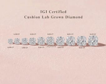 Cushion Cut Lab Grown Diamond For Solitaire Ring, Man - Made Loose Diamond, CVD Diamond Engagement Ring, 0.50CT-5.00CT IGI Certified