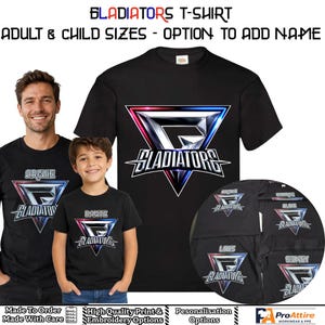 May include: Black short-sleeve t-shirts featuring a metallic-style triangular logo with the text GLADIATORS. The design includes options for custom names like Archie, Dante, Louis, and Sidney. The shirts are available in adult and child sizes.