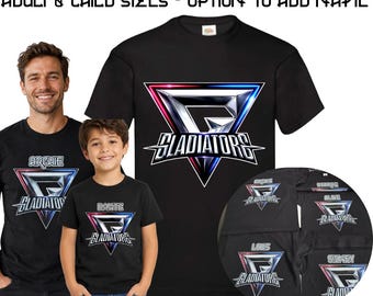 Gladiators T-Shirt, Option to add Custom  Name Adult & Kids T-shirt, Matching Family Shirt, Birthday Gift for Gladiators Fans. 5* Reviewed.