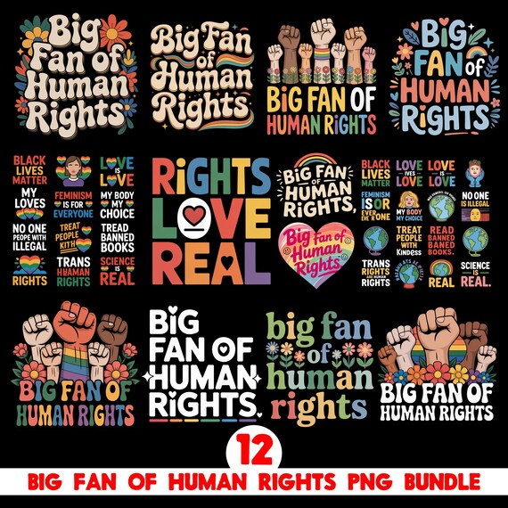 Big Fan of Human Rights PNG Bundle, Human Rights Quote PNG, Equality Pride Design, Social Justice Typography PNG, Protest Shirt png