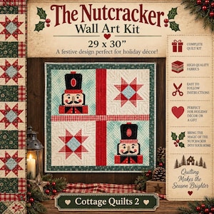 May include: The Nutcracker Wall Art Kit is a 29 x 30 inch quilt kit featuring a square design with two nutcracker figures and two star patterns in red, white, and teal. The kit includes fabric, instructions, and holiday-themed decorative elements.