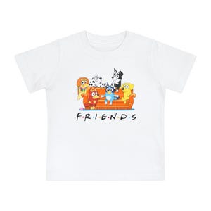 Cute Cartoon Bluey and F.R.I.E.N.D.S Mashup -  Baby T-Shirt, Playful Kids Tee, Toddler Gift, Birthday Apparel, Cartoon Dog Shirt