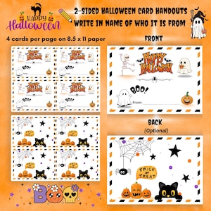 May include: A set of 2-sided Halloween card handouts designed for 8.5 x 11 inch paper. The front features a skeleton, ghost, pumpkin, and the text Happy Halloween and BOO. The back includes a spider web, spider, cat, and Trick or Treat text.