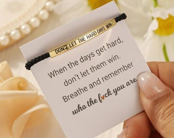 Don't Let The Hard Days Win Motivational Tube Bracelet, Inspiration Bracelet, Adjustable Bracelet with Message Card Gift for Her&Him