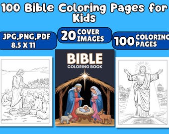 May include: A collection of 100 Bible coloring pages for kids. The image includes a cover image of a Bible coloring book and two black and white coloring pages. The book is 8.5 x 11 inches and comes in JPG, PNG, and PDF formats.