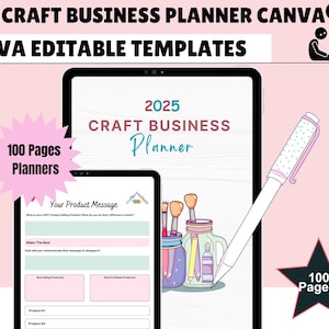 May include: A digital craft business planner for 2025, with editable Canva templates. The image shows a tablet and a smaller device displaying planner pages, a pen, and a star graphic. The planner includes 100 pages. The text on the image says "Craft Business Planner".