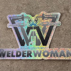 Welder Woman® Sticker - Welder Woman® Rainbow Glitter - Welder Sticker - Welding Sticker - Welding Slap - Sticker – Slap