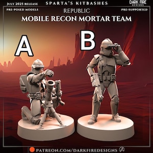 May include: Two pre-posed model figures of a Mobile Recon Mortar Team. Figure A kneels, operating a mortar. Figure B stands, holding a weapon and looking through binoculars. Both figures are on circular bases. The image includes text: "JULY 2025 RELEASE", "SPARTA'S KITBASHES", and "REPUBLIC".