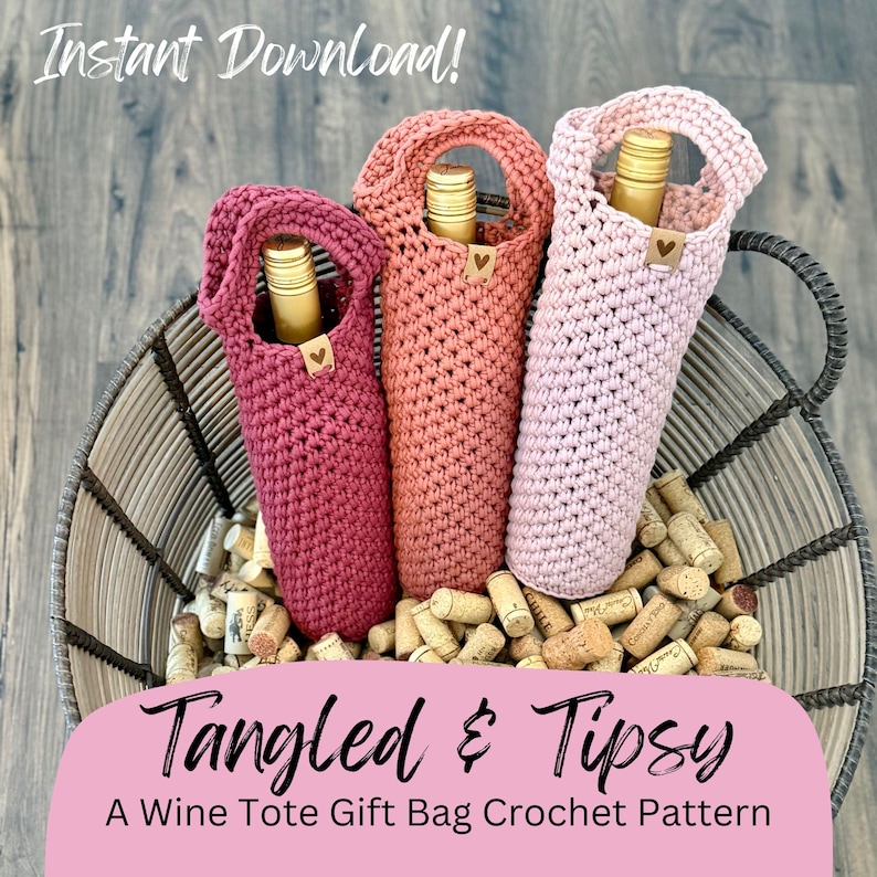 Crochet Wine Tote Bag Pattern: Tangled & Tipsy DIY Bottle Holder ...