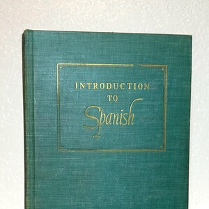 1944 &quot;Introduction to Spanish” Vintage Book by James C. Babcock & S.N. Trevino