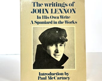 John Lennon - the Writing Beatle - in His Own Write & A
