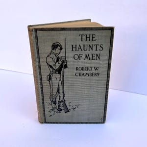 1898 Antique FIRST EDITION &quot;The Haunts of Men&quot; by Robert William Chambers, Hardcover