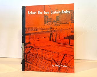 1960 "Behind the Iron Curtain Today" by Becky Walker - Cold War Historical Documentation