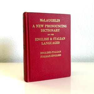 Italian-English Dictionary &quot;A New Pronouncing Dictionary of the English & Italian Languages&quot; Vintage Book by Arthur Enenkel, J. McLaughlin