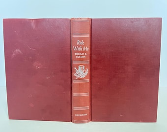 Primera edición del libro vintage "Ride With Me" de 1944 de Thomas B. Costain