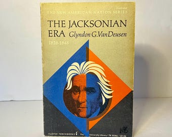 Libro de tapa blanda de época de 1966 "La era jacksoniana: 1828-1848" de Glyndon G. VanDeusen