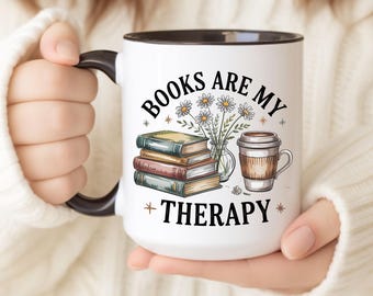 Books Are My Therapy Mug • Book Lover Coffee Cup • Cozy Reading Mug for Readers • Literary Gift for Women • Bookworm Aesthetic Mug
