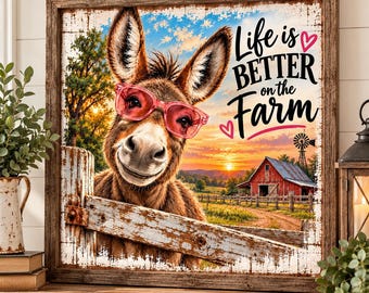 Funny Donkey Wall Art, Life Is Better on the Farm Print, Rustic Farmhouse Decor, Cute Donkey with Pink Sunglasses, Country Wall Art