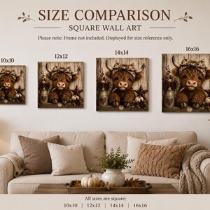May include: A size comparison chart for square wall art featuring a highland cow illustration. Four canvas sizes are displayed: 10x10, 12x14, 14x14, and 16x16 inches. The text reads: SIZE COMPARISON, SQUARE WALL ART, Please note: Frame not included.