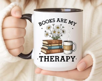 Books Are My Therapy Mug • Book Lover Coffee Cup • Cozy Reading Mug for Readers • Literary Gift for Women • Bookworm Aesthetic Mug