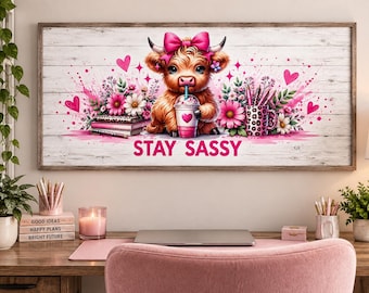 Stay Sassy Highland Cow Wall Art, Pink Cow Office Decor, Cute Cow Print, Girly Home Office Wall Art, Cow Lover Gift