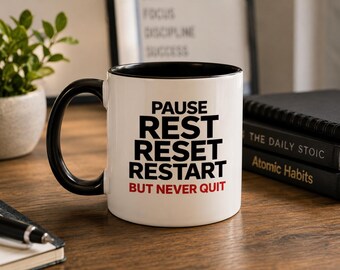 Motivational Coffee Mug – Pause Rest Reset Restart But Never Quit – Inspirational Quote Gift for Women Men Office Desk Decor