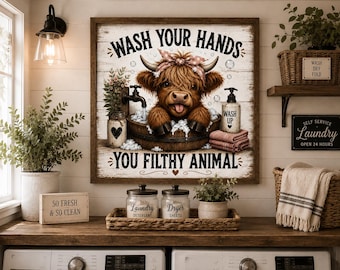 Funny Bathroom Wall Art, Wash Your Hands You Filthy Animal Sign, Highland Cow Bathroom Decor, Rustic  Bathroom Sign, Funny Cow Wall Art