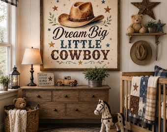 Dream Big Little Cowboy Wall Art, Western Boy Nursery Decor, Cowboy Nursery Print, Rustic Baby Boy Room Decor, Cowboy Hat Wall Art