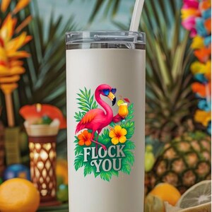 Funny Flamingo Tumbler - Flock You Tropical Cup - Summer Beach Drinkware - Pink Flamingo Stainless Steel Tumbler - Tropical - Island luxe