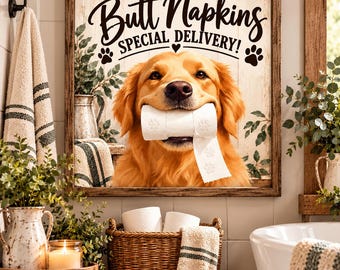 Funny Golden Retriever Bathroom Wall Art, Butt Napkins Special Delivery, Dog Bathroom Decor, Rustic Farmhouse Toilet Humor Print