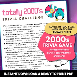 May include: A 2000s trivia game, printable in two sizes, with a matching answer sheet. The design is pink and purple, featuring questions about music, TV, and technology from the 2000s. The text reads 'Totally 2000's Trivia Challenge'.