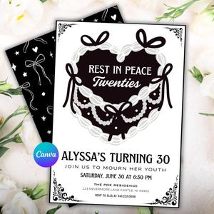 May include: Black and white invitation card with a heart-shaped design and the text "REST IN PEACE Twenties". The invitation is for Alyssa's 30th birthday, with event details. A black and white patterned card is visible behind the invitation.