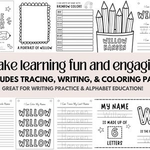 May include: Black and white educational activity pages for children. Includes tracing, writing, and colouring pages. Features the name "Willow" and the text "My Name Book". Includes a rainbow colour chart and a pencil illustration.